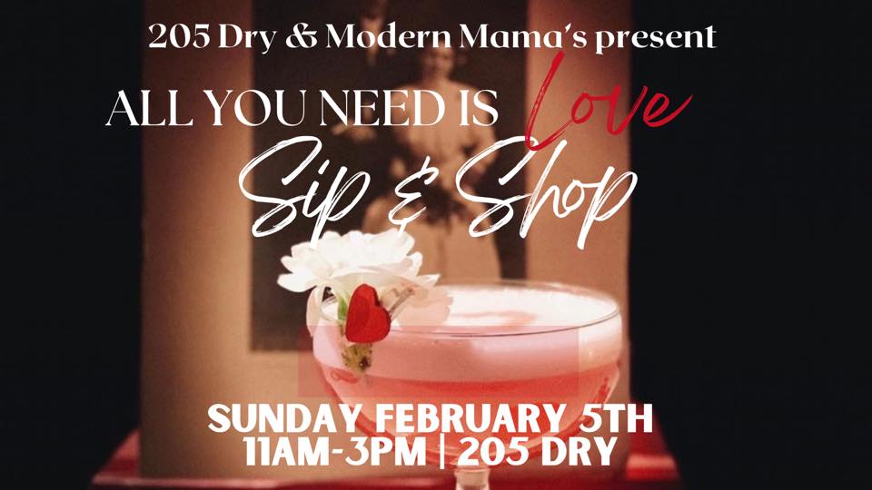 All You Need is LOVE Sip & Shop at 205 Dry